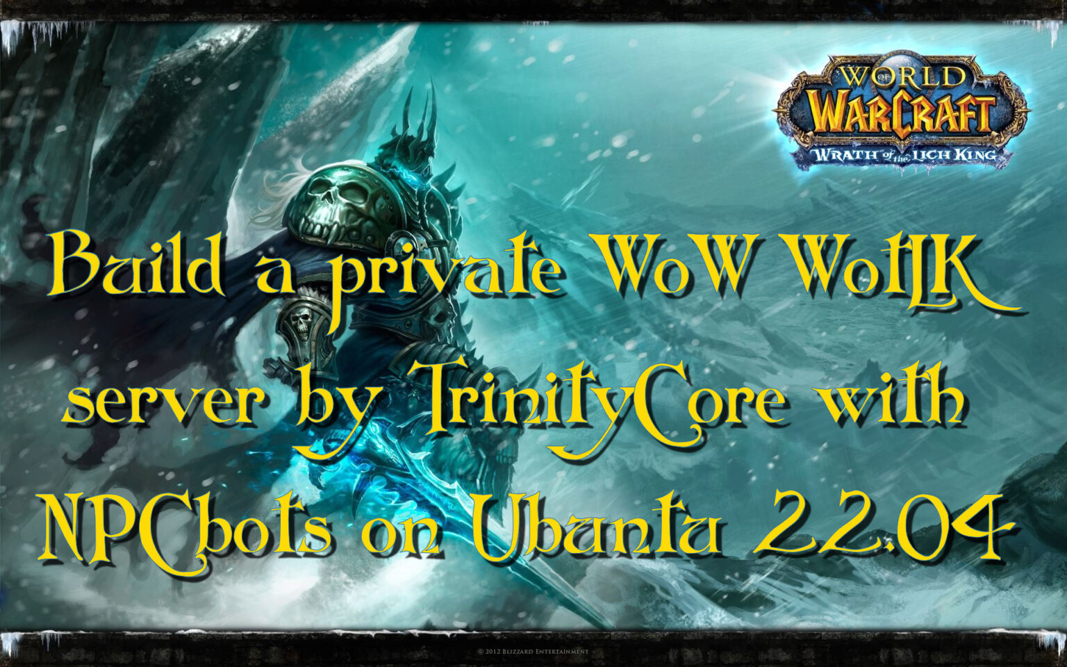 Build a private WoW WotLK server with NPC bots on Ubuntu 22.04 u S t O o P i A